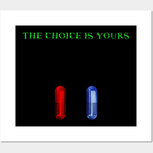 The Choice Is Yours Posters and Art